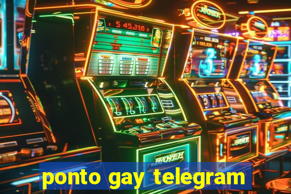 ponto gay telegram